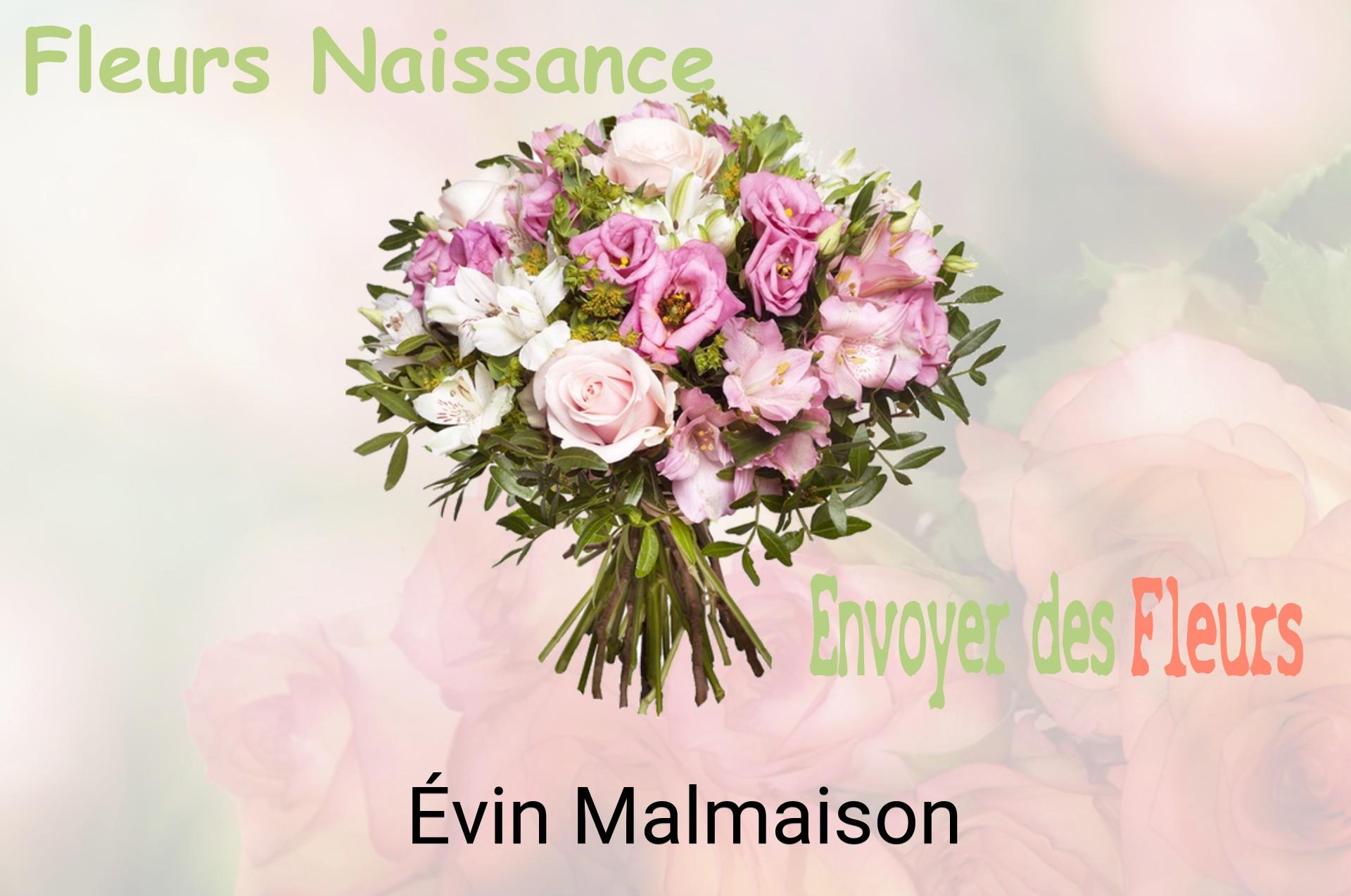 Bouquet de fleurs de naissance livré à Évin-Malmaison